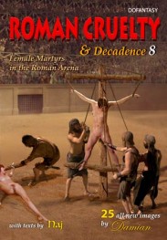 Roman Cruelty & Decadence #8  by Damian